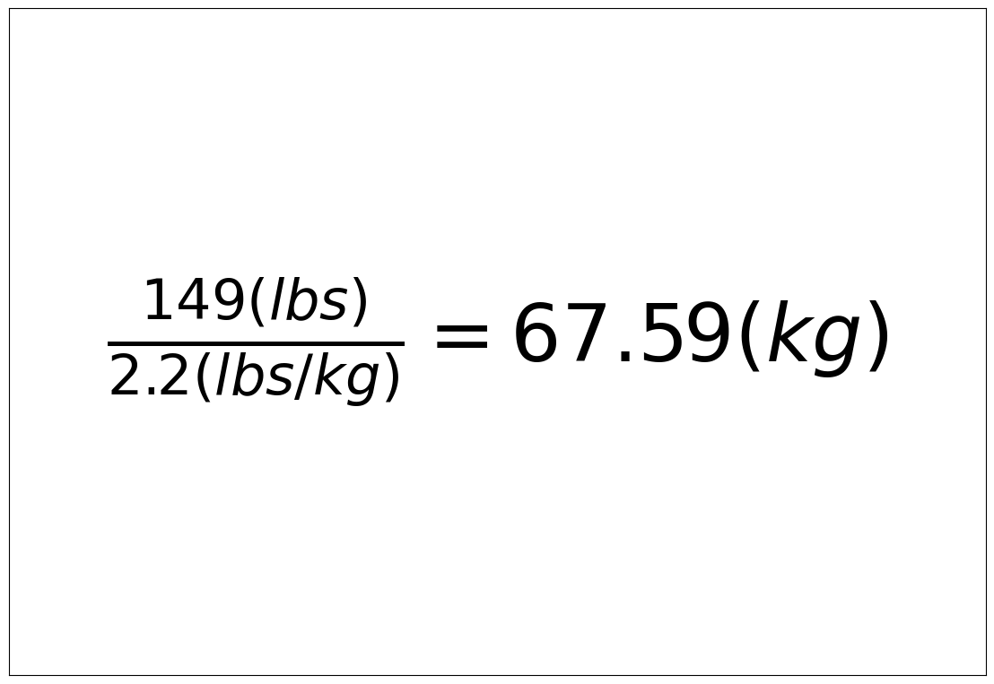 Convert 149 lbs to kg